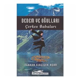 Dedem ve Oğulları - Ferhan Kırçiçek Aşar
