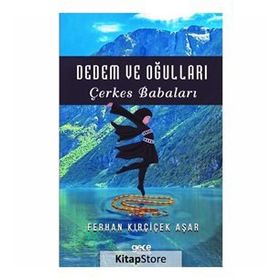Dedem ve Oğulları - Ferhan Kırçiçek Aşar