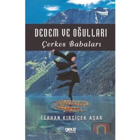 Dedem ve Oğulları - Ferhan Kırçiçek Aşar