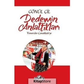 Dedemin Anlattıkları - Gönül Çil
