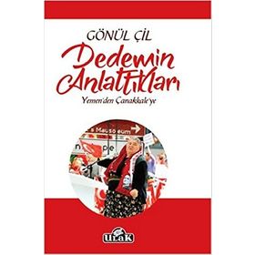 Dedemin Anlattıkları - Gönül Çil