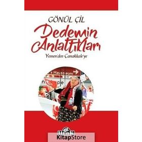 Dedemin Anlattıkları - Gönül Çil