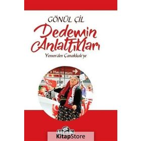 Dedemin Anlattıkları - Gönül Çil