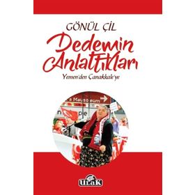 Dedemin Anlattıkları - Gönül Çil
