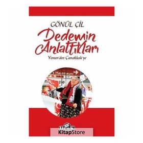 Dedemin Anlattıkları - Gönül Çil