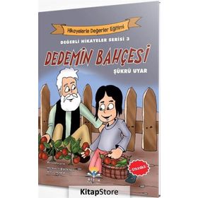 Dedemin Bahçesi - Değerli Hikayeler Serisi 3 Şükrü Uyar