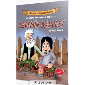 Dedemin Bahçesi - Değerli Hikayeler Serisi 3 Şükrü Uyar