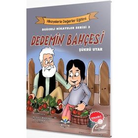 Dedemin Bahçesi - Değerli Hikayeler Serisi 3 Şükrü Uyar