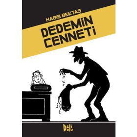 DEDEMIN CENNETI - HABIB BEKTAŞ