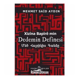 Dedemin Definesi: Xizina Bapire min - Mehmet Said Aydın