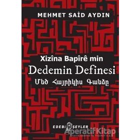 Dedemin Definesi: Xizina Bapire min - Mehmet Said Aydın