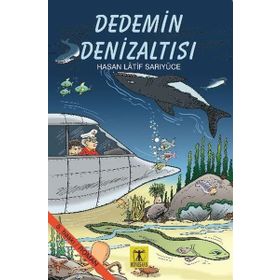 Dedemin Denizaltısı - Hasan Latif Sarıyüce