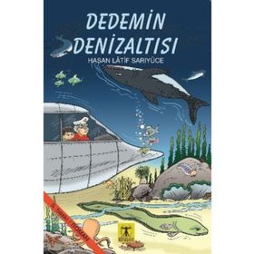 Dedemin Denizaltısı - Hasan Latif Sarıyüce