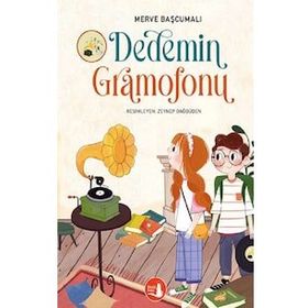 Dedemin Gramofonu - Merve Başcumalı