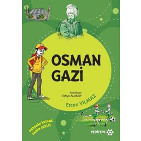 Dedemin İzinde Tarih Serisi - Osman Gazi - Ercan Yılmaz