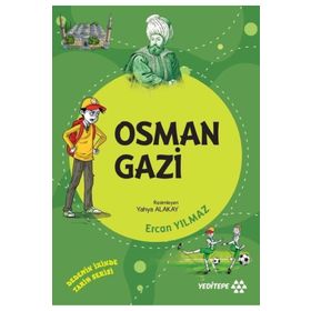 Dedemin İzinde Tarih Serisi - Osman Gazi - Ercan Yılmaz