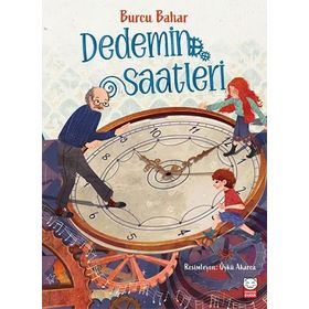 Dedemin Saatleri - Burcu Bahar