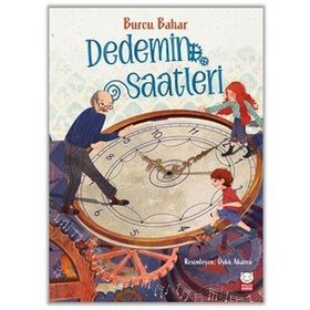Dedemin Saatleri - Burcu Bahar