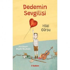 Dedemin Sevgilisi - Hilal Gürsu