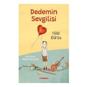 Dedemin Sevgilisi - Hilal Gürsu