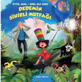 Dedemin Sihirli Mutfağı - Aytül Akal