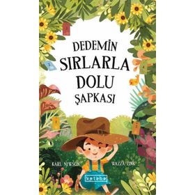 Dedemin Sırlarla Dolu Şapkası Ketebe Çocuk