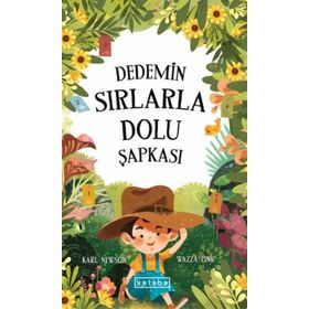 Dedemin Sırlarla Dolu Şapkası Ketebe Çocuk