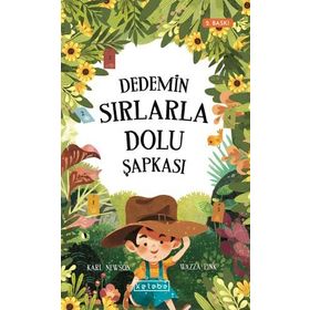 Dedemin Sırlarla Dolu Şapkası Ketebe Çocuk