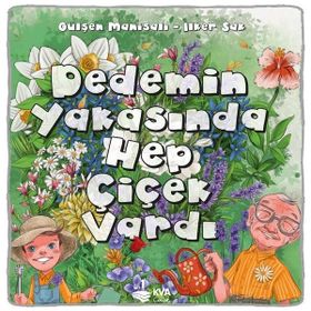 Dedemin Yakasında Hep Çiçek Vardı - Gülşen Manisalı
