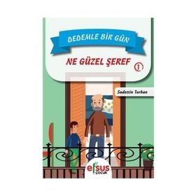 Dedemle Bir Gün 1 - Ne Güzel Şeref - Sadettin Turhan