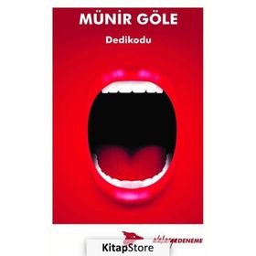 Dedikodu - Münir Göle