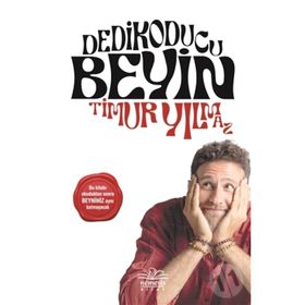 Dedikoducu Beyin - Timur Yılmaz