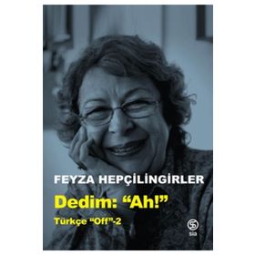 DEDIM: "AH" - FEYZA HEPÇİLİNGİRLER (ISBN:9789752892712)