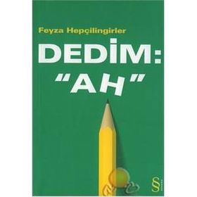 Dedim Ah - Feyza Hepçilingirler