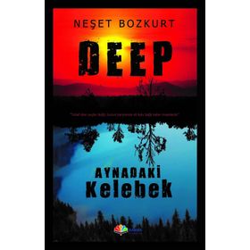 Deep Aynadaki Kelebek - Neşet Bozkurt