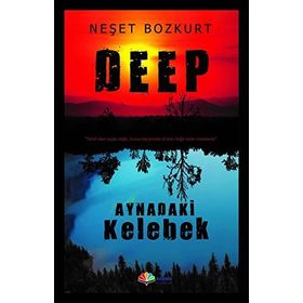 Deep Aynadaki Kelebek - Neşet Bozkurt