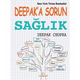 DEEPAK'A SORUN SAĞLIK - DEEPAK CHOPRA