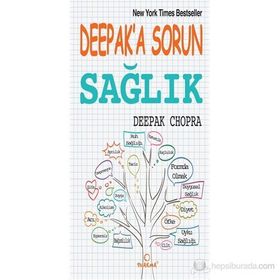 DEEPAK'A SORUN SAĞLIK - DEEPAK CHOPRA