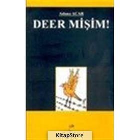 DEER MİŞİM! - ADNAN ACAR