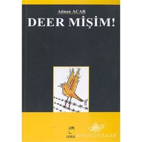 DEER MİŞİM! - ADNAN ACAR