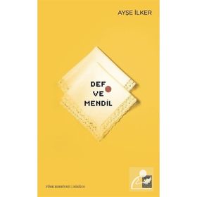Def ve Mendil - Ayşe İlker