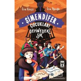 DEFINEDEKI SIR/ ŞİMENDİFER ÇOCUKLARI - ESRA AĞAOĞLU;ESRA KİREÇCİ