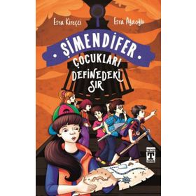 DEFINEDEKI SIR/ ŞİMENDİFER ÇOCUKLARI - ESRA AĞAOĞLU;ESRA KİREÇCİ