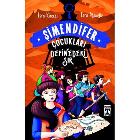 DEFINEDEKI SIR/ ŞİMENDİFER ÇOCUKLARI - ESRA AĞAOĞLU;ESRA KİREÇCİ