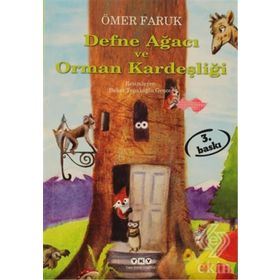 DEFNE AĞACI VE ORMAN KARDEŞLİĞİ - ÖMER FARUK
