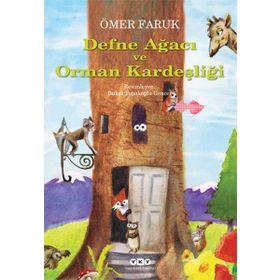 DEFNE AĞACI VE ORMAN KARDEŞLİĞİ - ÖMER FARUK