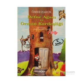 DEFNE AĞACI VE ORMAN KARDEŞLİĞİ - ÖMER FARUK