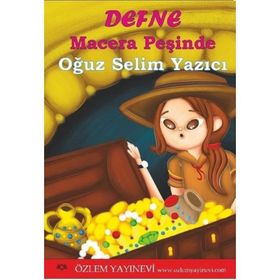 Defne Macera Peşinde - Oğuz Selim Yazıcı