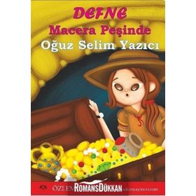 Defne Macera Peşinde - Oğuz Selim Yazıcı