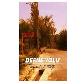 Defne Yolu - Semra B. L. Traş